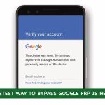 How to Bypass Google FRP on Any Android Phone in 2025